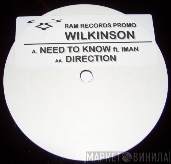 Wilkinson  - Need To Know / Direction