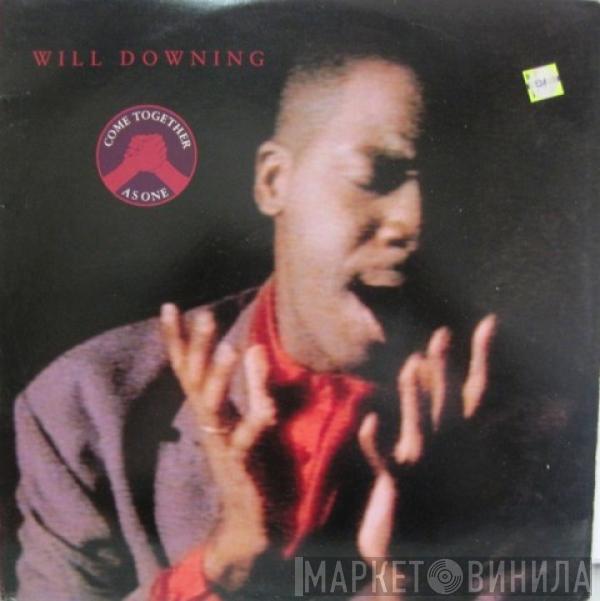  Will Downing  - Come Together As One