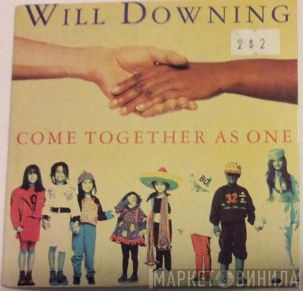  Will Downing  - Come Together As One