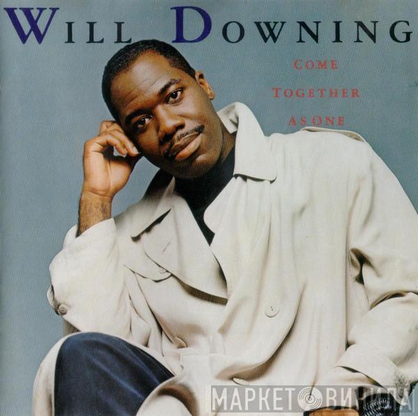  Will Downing  - Come Together As One