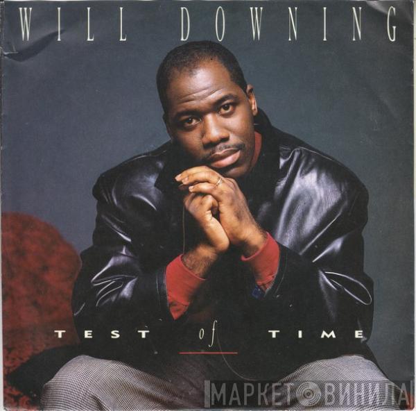  Will Downing  - Test Of Time