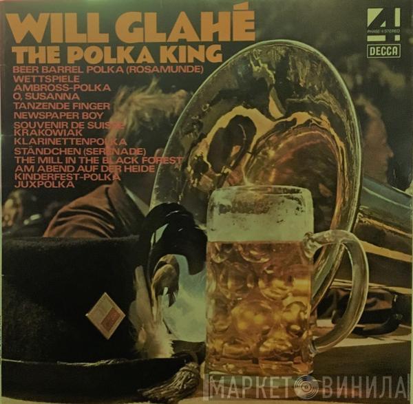 Will Glahé - The Polka King