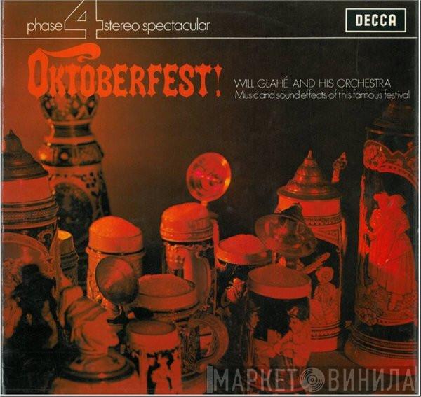 Will Glahé Und Sein Orchester - Oktoberfest!