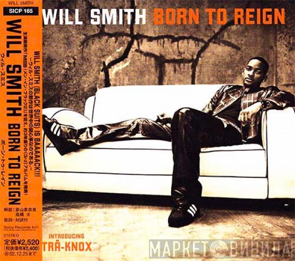  Will Smith  - Born To Reign
