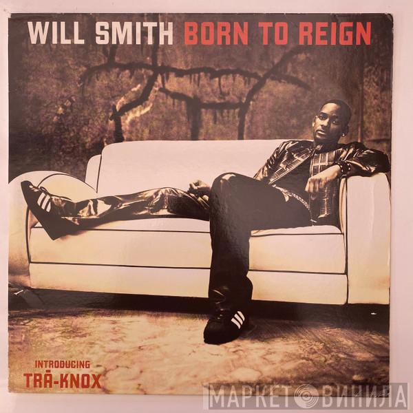  Will Smith  - Born To Reign