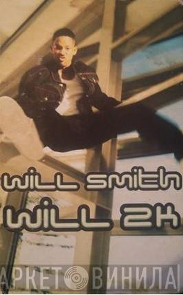 Will Smith - Will 2K