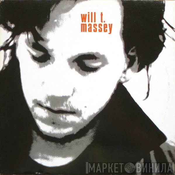  Will T. Massey  - Will T. Massey