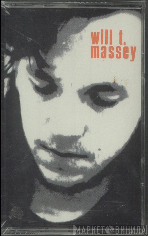  Will T. Massey  - Will T. Massey