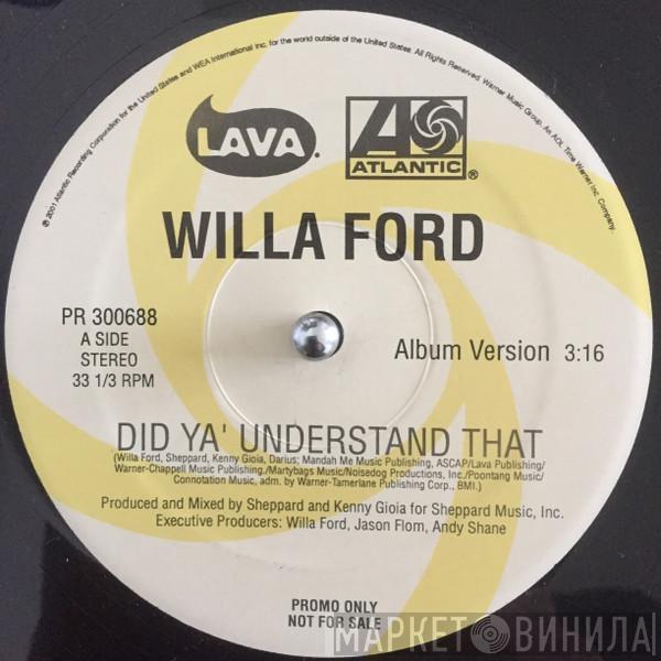  Willa Ford  - Did Ya' Understand That