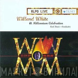 Willard White - A Millennium Celebration