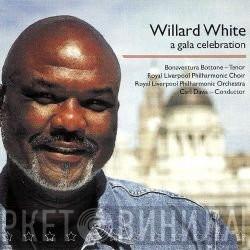 Willard White, Bonaventura Bottone, Royal Liverpool Philharmonic Choir, Royal Liverpool Philharmonic Orchestra - A Gala Celebration