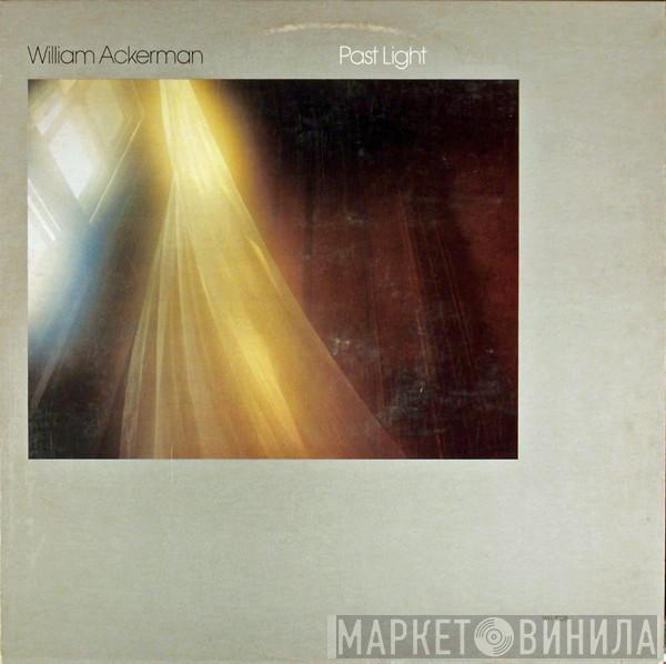 William Ackerman - Past Light