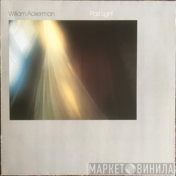  William Ackerman  - Past Light