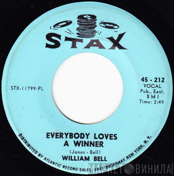  William Bell  - Everybody Loves A Winner / You're Such A Sweet Thang