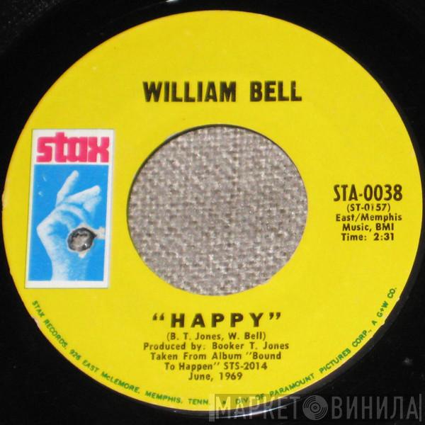  William Bell  - Happy / My Kind Of Girl