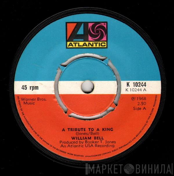 William Bell - A Tribute To A King