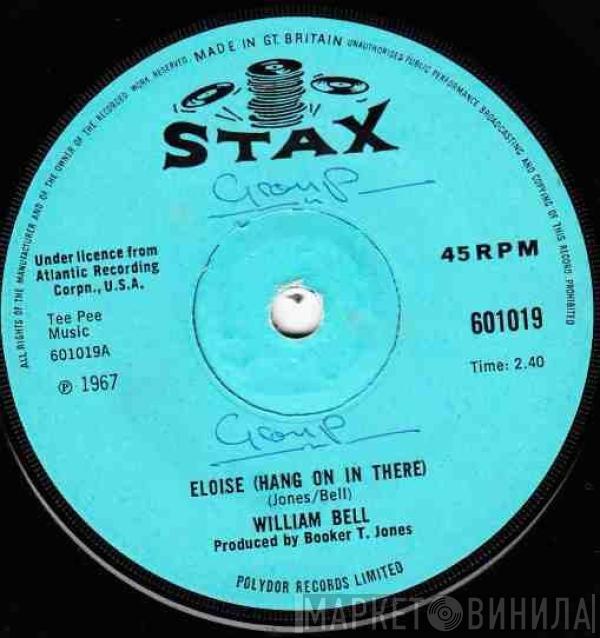  William Bell  - Eloise (Hang On In There)