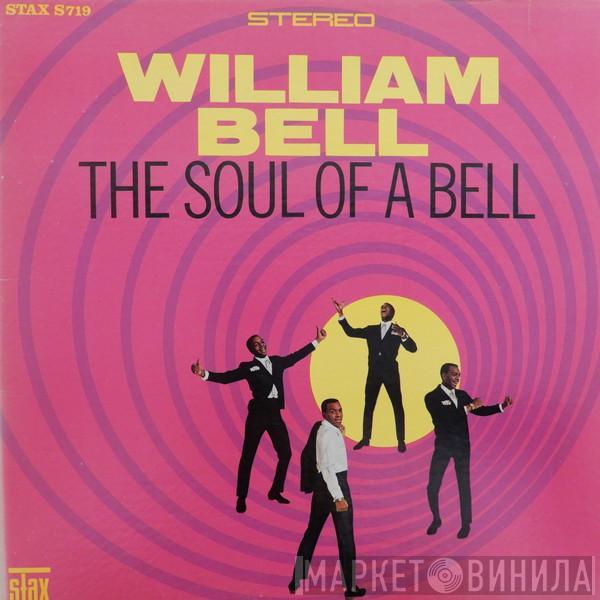  William Bell  - The Soul Of A Bell