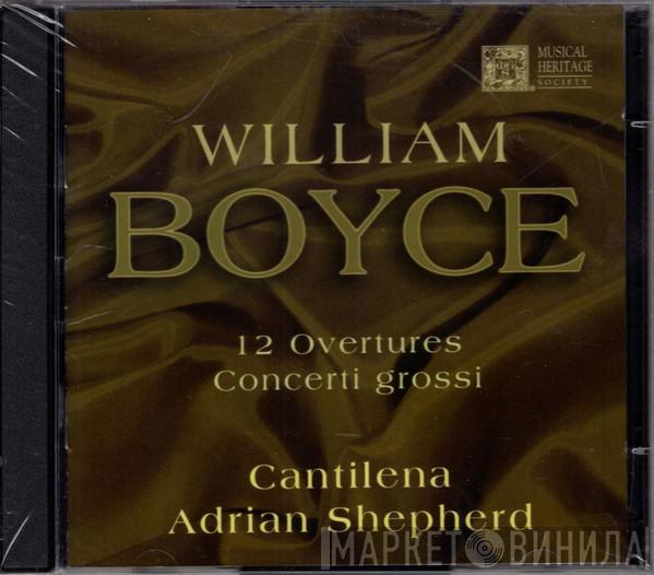 , William Boyce , Cantilena  Adrian Shepherd  - 12 Overtures Concerti Grossi