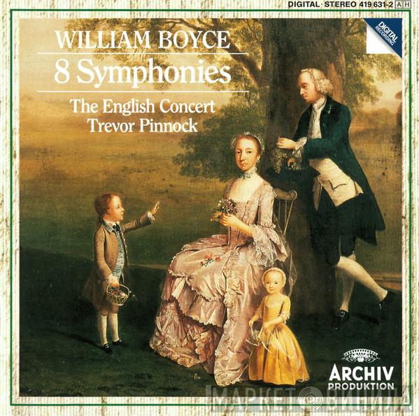 – William Boyce , The English Concert  Trevor Pinnock  - 8 Symphonies