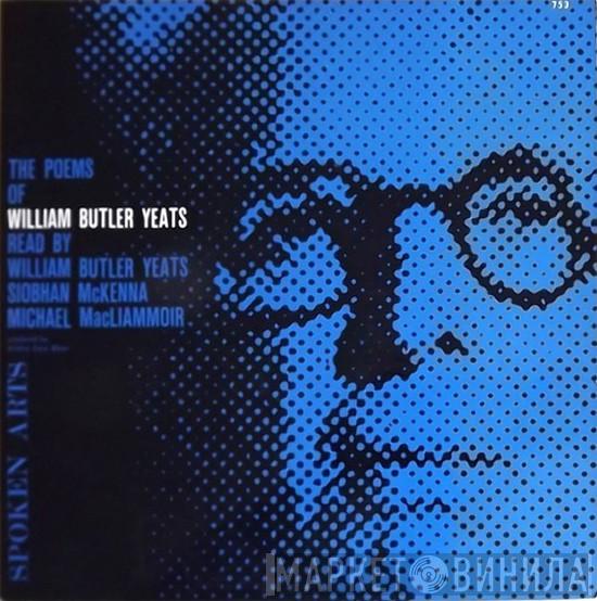 William Butler Yeats - The Poems Of William Butler Yeats