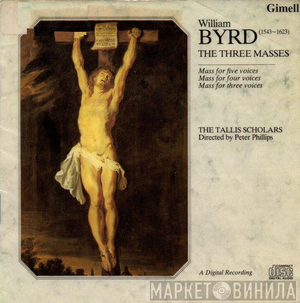 - William Byrd Directed By The Tallis Scholars  Peter Phillips   - The Three Masses