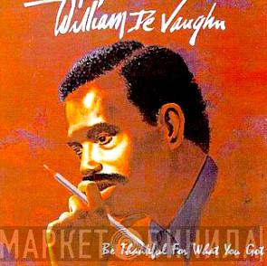 William DeVaughn - Be Thankful For What You've Got