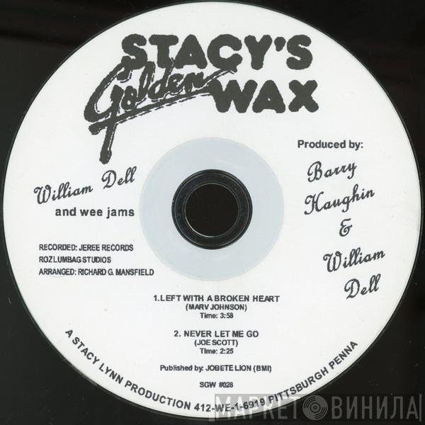  William Dell And Wee Jams  - Left With A Broken Heart