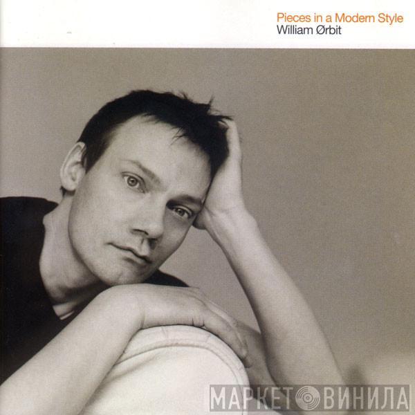  William Orbit  - Pieces In A Modern Style