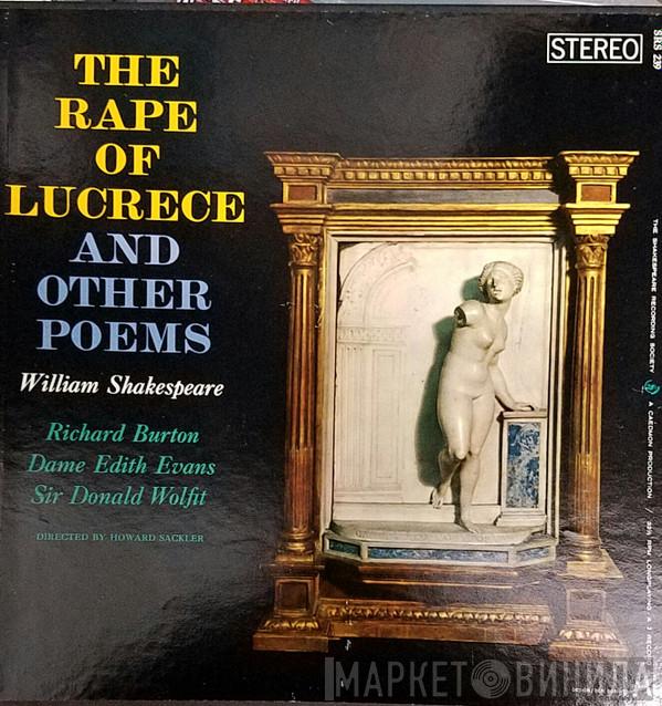 , William Shakespeare , Edith Evans , Donald Wolfit  Richard Burton   - The Rape of Lucrece And Other Poems