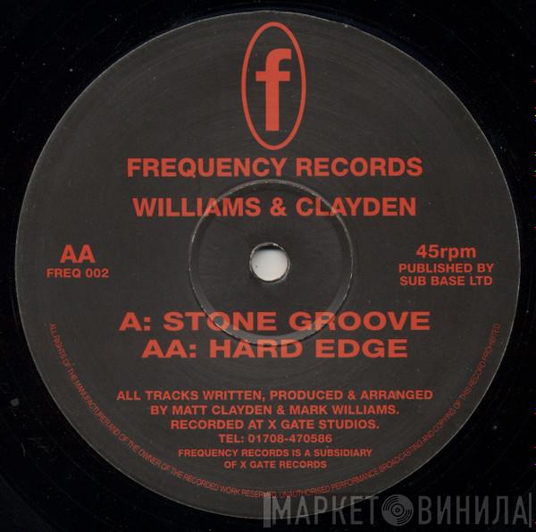  Williams & Clayden  - Stone Groove / Hard Edge