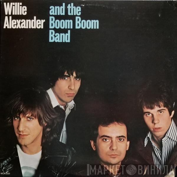 Willie Alexander & The Boom Boom Band  - Willie Alexander And The Boom Boom Band