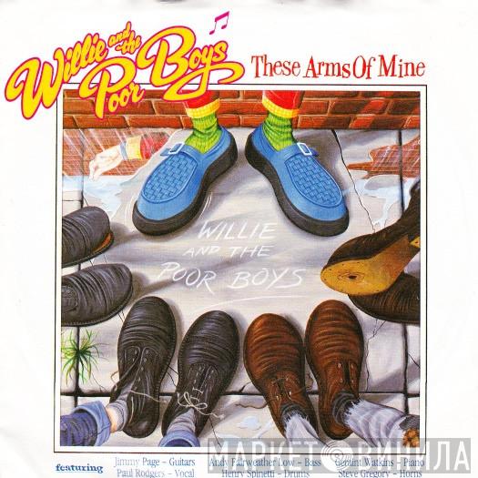 Willie And The Poor Boys - These Arms Of Mine