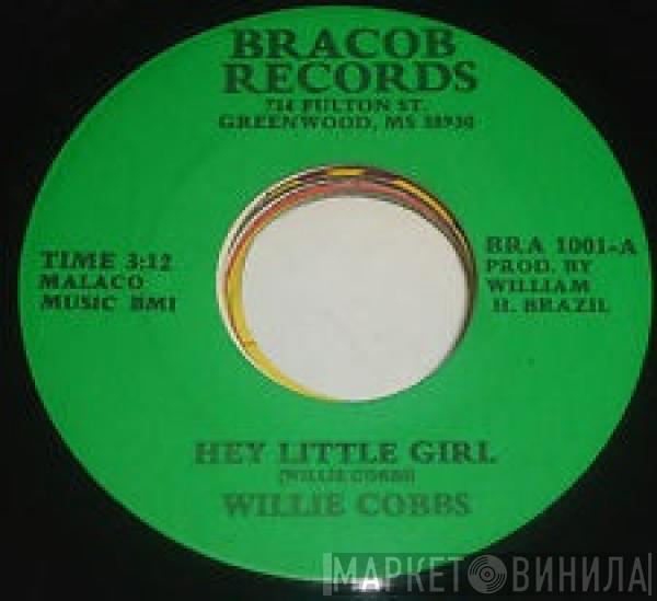 Willie Cobbs - Hey Little Girl