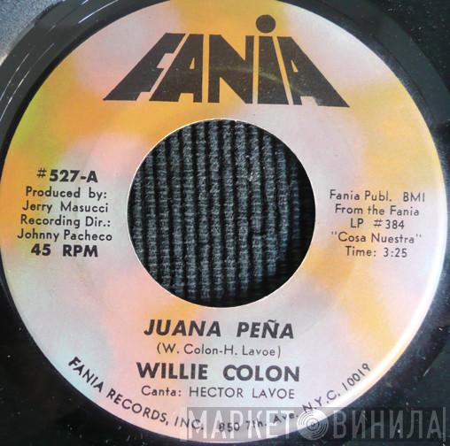  Willie Colón  - Juana Peña / No Me Llores Mas