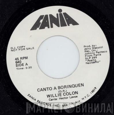  Willie Colón  - Canto A Borinquen
