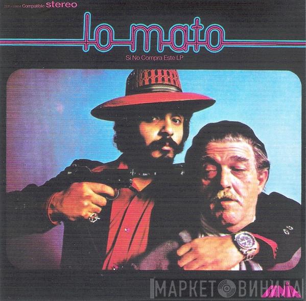 Willie Colón  - Lo Mato (Si No Compra Este LP)
