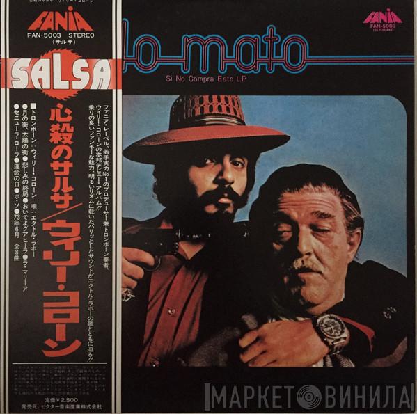  Willie Colón  - Lo Mato