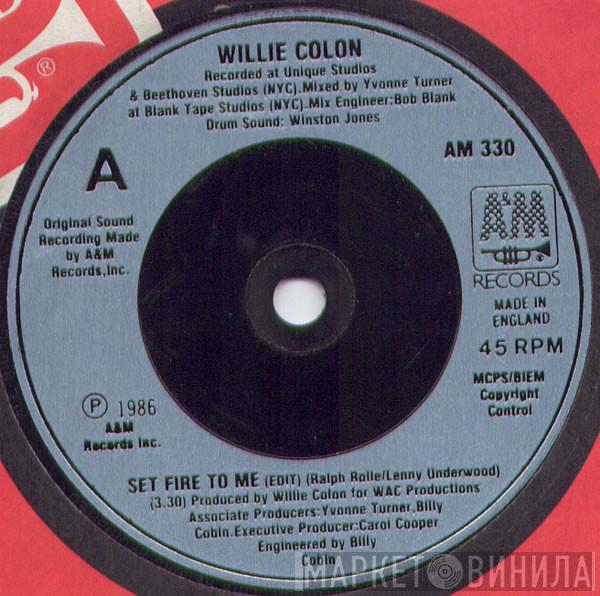  Willie Colón  - Set Fire To Me