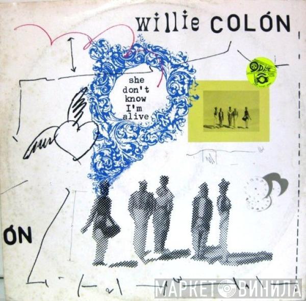 Willie Colón - She Don't Know I'm Alive