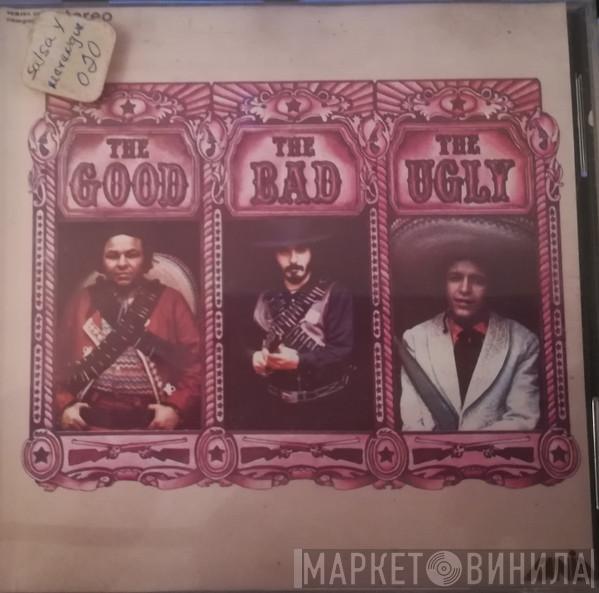  Willie Colón  - The Good, The Bad, The Ugly