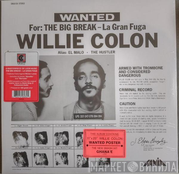 Willie Colón - Wanted By FBI / The Big Break - La Gran Fuga