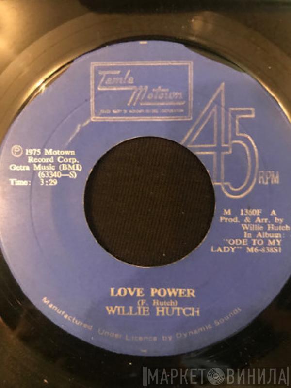  Willie Hutch  - Love Power / Talk To Me
