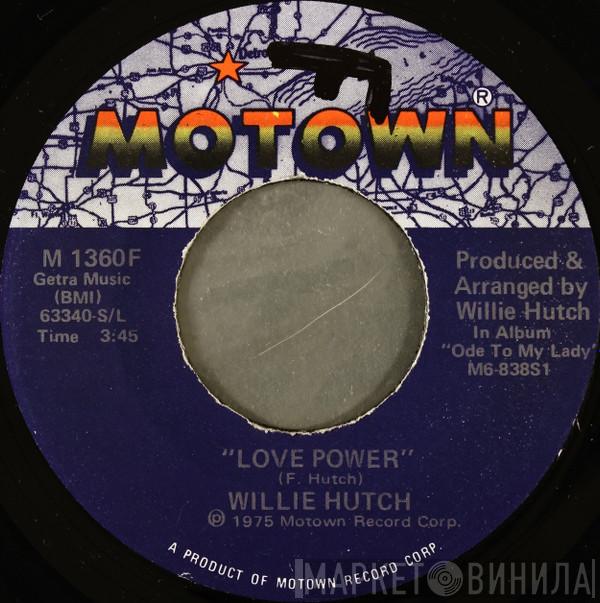  Willie Hutch  - Love Power / Talk To Me
