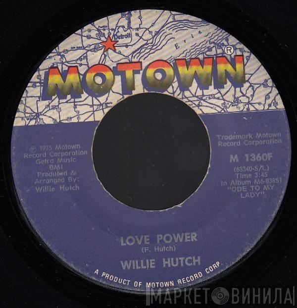  Willie Hutch  - Love Power / Talk To Me