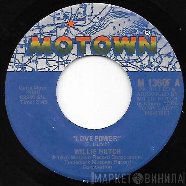  Willie Hutch  - Love Power / Talk To Me