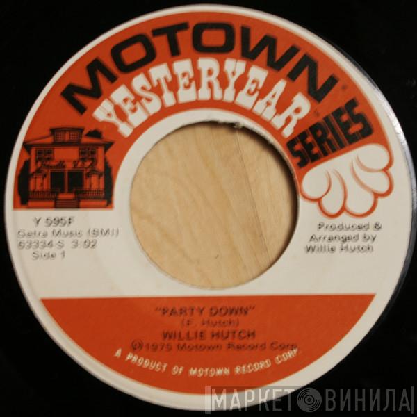 Willie Hutch - Party Down / Shake It, Shake It