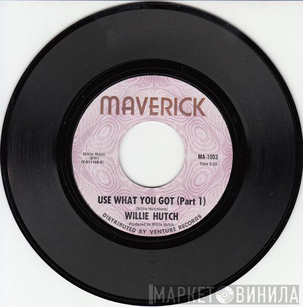  Willie Hutch  - Use What You Got