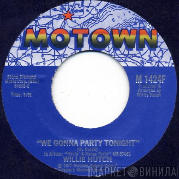 Willie Hutch - We Gonna Party Tonight