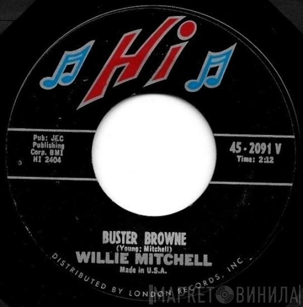 Willie Mitchell - Buster Browne / Woodchopper's Ball
